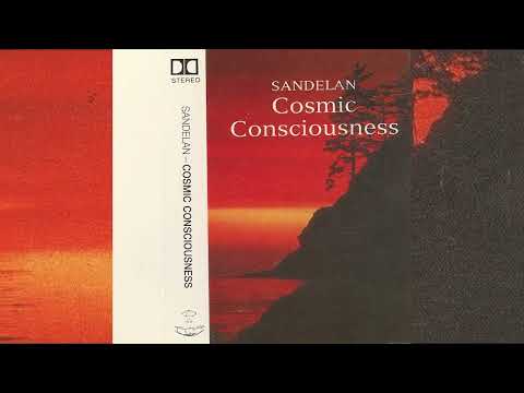 Sandelan — Cosmic Consciousness by Sandelan (199?)