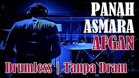 DRUMLESS | PANAH ASMARA AFGAN | TANPA DRUM