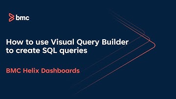 How to use Visual Query Builder to create SQL queries in BMC Helix Dashboards