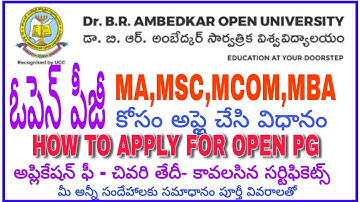 HOW TO APPLY OPEN PG MA MSC MCOM MBA DR BR AMBEDKAR OPEN UNIVERSITY PG APPLICATION FORM ఓపెన్ పీజీ