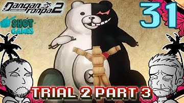 1ShotPlays -  Danganronpa 2  Part 31 - Class Trial 2 Part 3 (Blind)