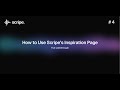 How to Use Scripe’s Inspiration Page