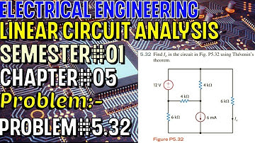 Linear Circuit Analysis | Chapter#05 | Problem#5.32 | Basic Engineering Circuit Analysis