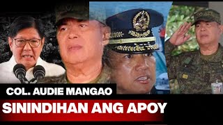 Col. Audie Mangao Binawi ang Supporta ng Pangulo | Sinindihan ang Apoy | Atty.Mike Operario