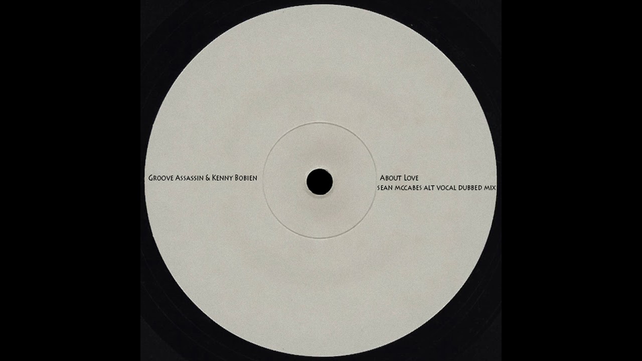 Groove Assassin, Kenny Bobien About Love (Sean McCabe s Alt Vocal
