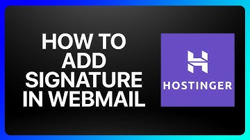 How To Add Signature In Hostinger Webmail Tutorial