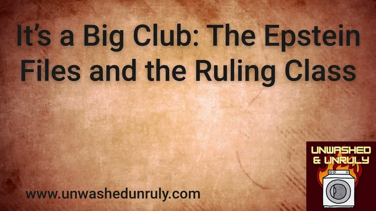 It’s a Big Club: The Epstein Files and the Ruling Class