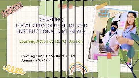 LAC SESSION: CRAFTING LOCALIZED/CONTEXTUALIZED INSTRUCTIONAL MATERIALS