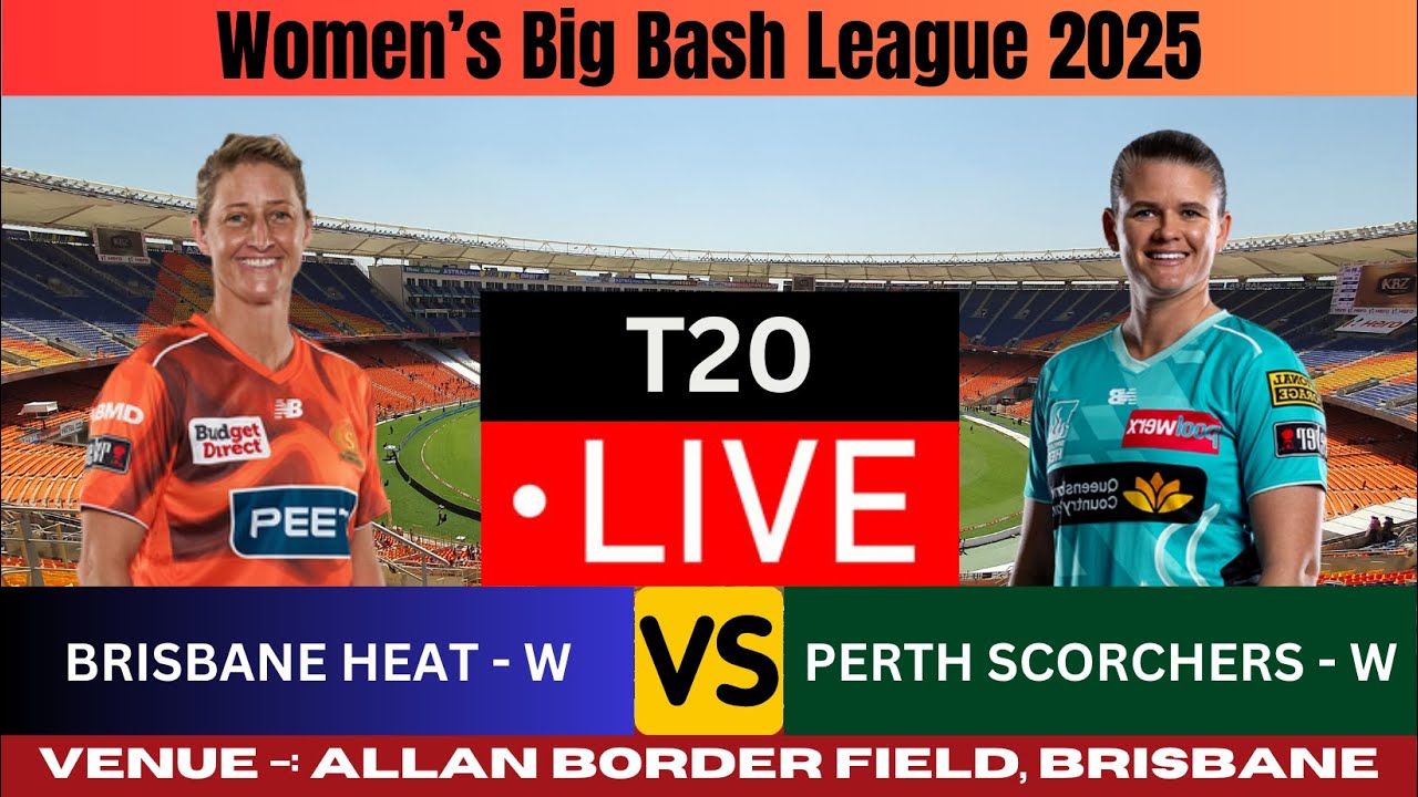 Live: BH-W vs PRS-W | WBBL | Brisbane Heat Women vs Perth Scorchers Women | Ball-by-Ball Commentary