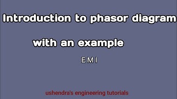 introduction to phasor diagram || phasor diagram for maxwell