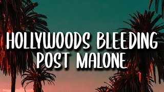 Post Malone - Hollywoods Bleeding (Lyrics) chords