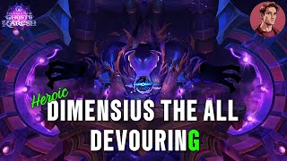 Dimensius The All Devouring - Heroic Guide - Manaforge Omega