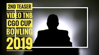 2nd Teaser Video TNB CGO Cup Bowling 2019 Tournament