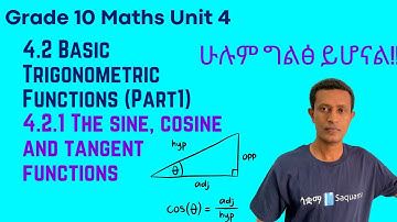 Grade 10 Math Unit4:4 .2 Basic Trigonometric Functions-4 .2 .1 The sine cosine and tangent functions