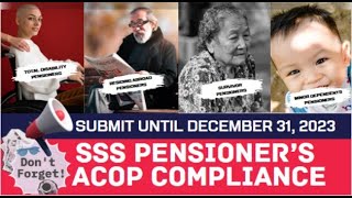 SSS PENSIONER ACOP COMPLIANCE UNTIL DECEMBER 31, 2023 || PAANO ANG DAPAT GAWIN PARA MAAPPROVED AGAD? Resimi