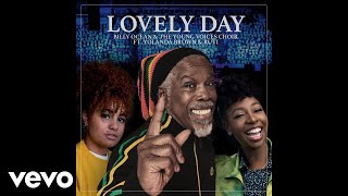 Billy Ocean, The Young Voices Choir - Lovely Day (Official Audio) ft. YolanDa Brown, Ruti