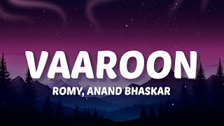 Download Lagu Tohre Aage Main Sabko Jhuka Doon Tohre Sapne Falak Pe Bitha Doon (Lyrics) Vaaroon - Romy, Anand MP3