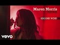 Maren morris  second wind official audio