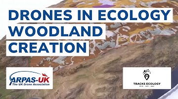 Drones in Ecology - Woodland Creation - TRACKS ECOLOGY