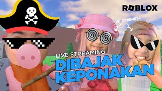 [ROBLOX] DIBAJAK KEPONAKAN MAIN PIGGY ROBLOX