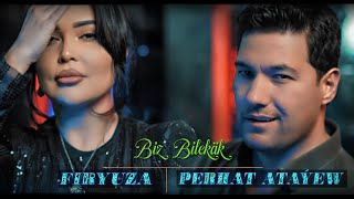 Perhat Atayew ft. Firyuza - Biz Bilekäk Resimi