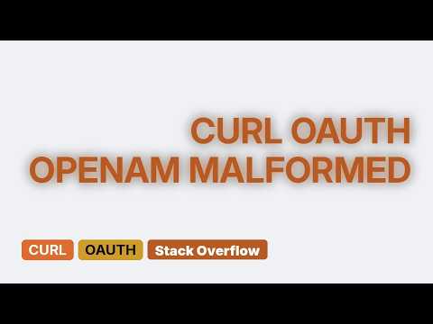 malformed syntax using CURL for OAuth