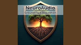 NeuroAudia: Grounding & Regulation – Regulation Path