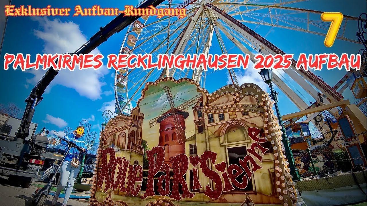 Aufbau-Rundgang Palmkirmes Recklinghausen 2025🏗️ Aufbau komplett gefilmt! 🎡 Exklusiver Rundgang ⑦