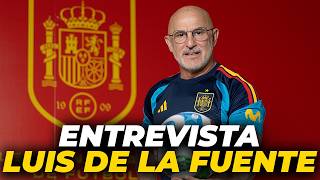 LUIS DE LA FUENTE, FULL INTERVIEW: WINNING THE WORLD CUP? IS SPAIN THE FAVORITE?