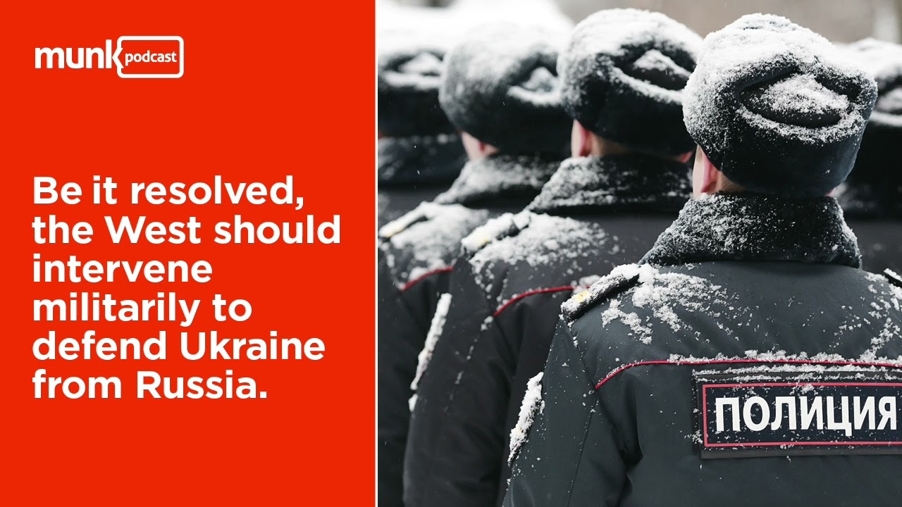 Munk Debate on Ukraine-Russia Conflict: Dov S. Zakheim vs. Anatol Lieven