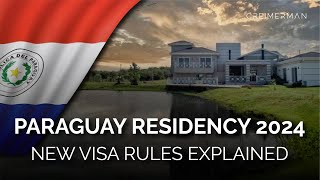 How the Paraguay Residency Program Works in 2024: Visa Requirements, Process, and Key Details