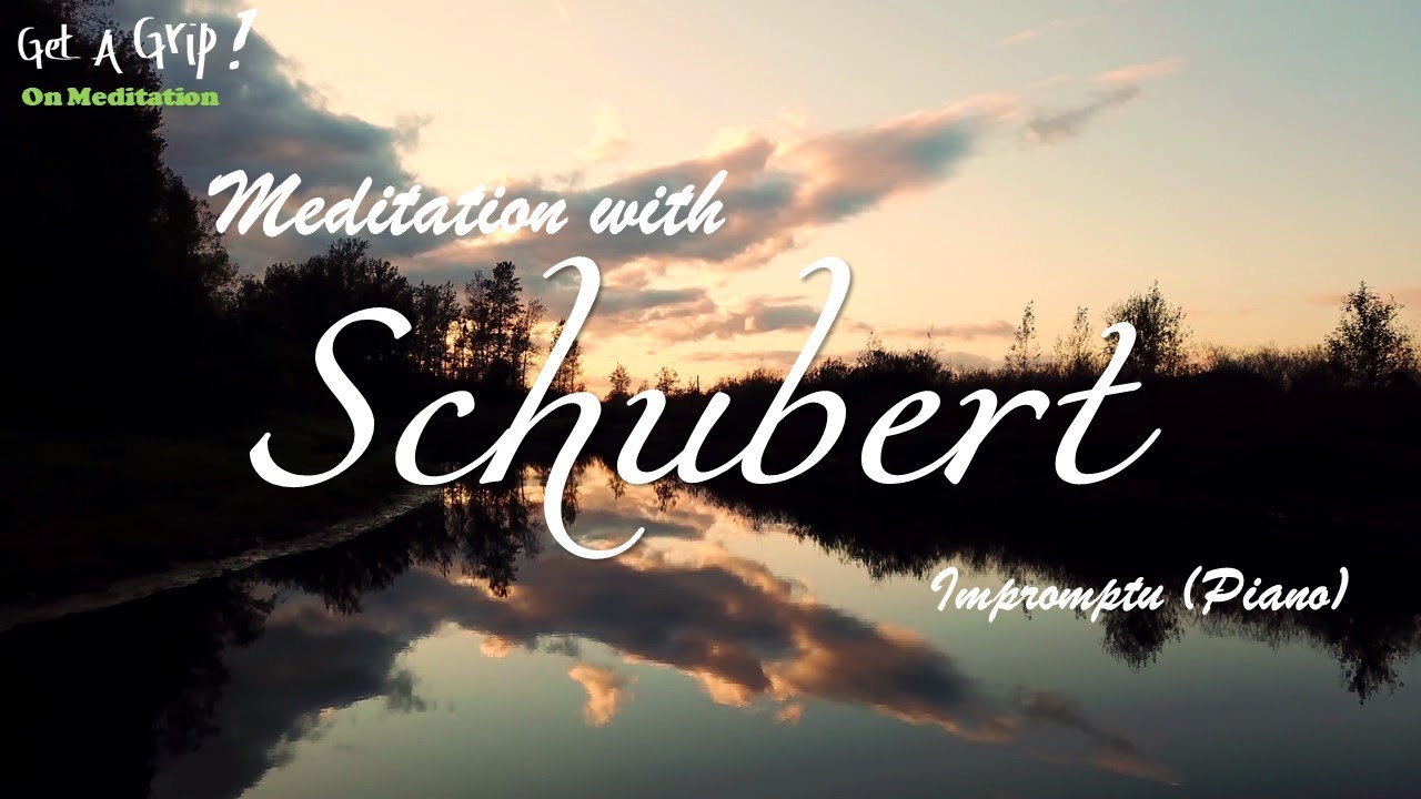 The Best Schubert Meditation Music - Relax, Meditation, Sleep, Reading ...