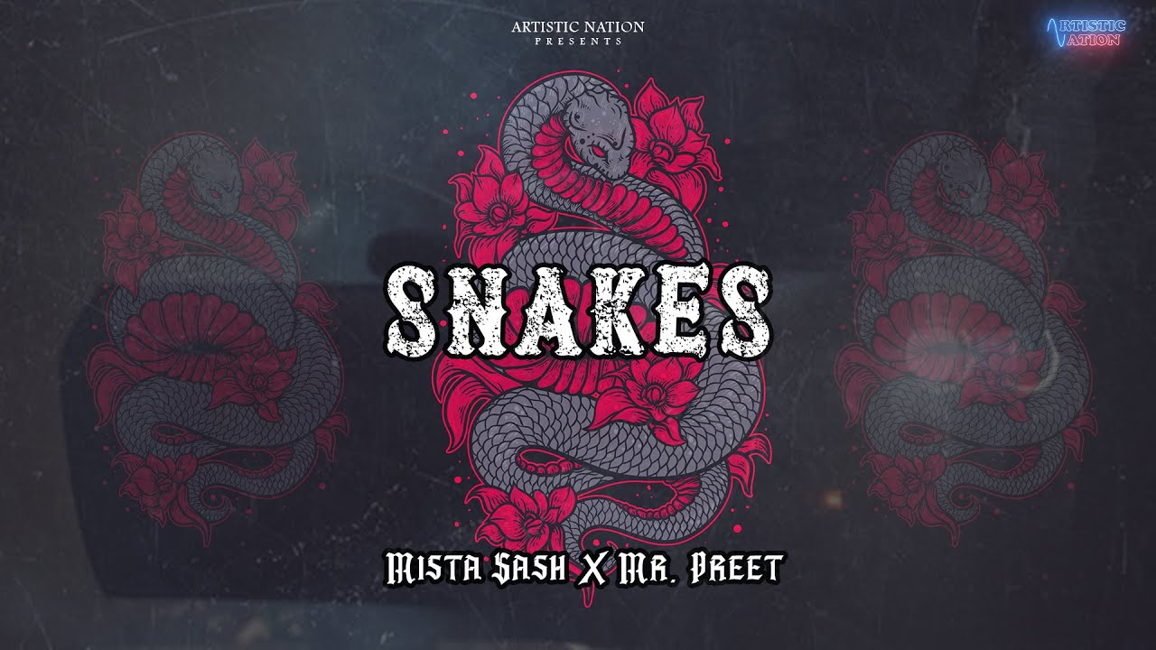 Watch Snakes (Official Audio) | Mista Sash | Mr Preet | Artistic Nation | Latest Hindi Rap Song 2023 on YouTube Watch Snakes (Official Audio) | Mista Sash | Mr Preet | Artistic Nation | Latest Hindi Rap Song 2023 on YouTube