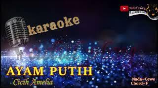 AYAM PUTIH KARAOKE - Cicih Amelia