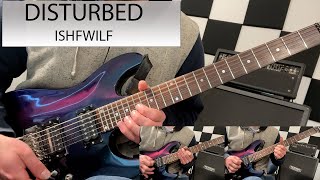 Disturbed  Ishfwilf  Guitar Cover