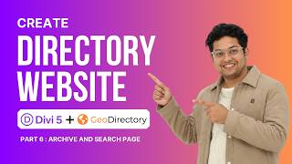 Archive & Search | How to Create a Directory Listing Website using Divi 5 theme and GeoDirectory