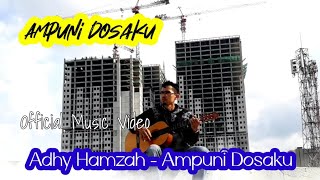 Ampuni Dosa Ku - Adhy Hamzah @motivasi_kemakmuran