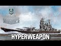 World of Warships - Hyperweapon