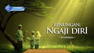 Ngaji Diri || Musikalisasi Puisi #Renungan