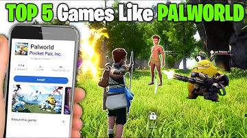Top 5 Games Like Palworld For Android | How To Download Palworld In Mobile