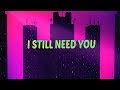 Need You | Official Lyric Video