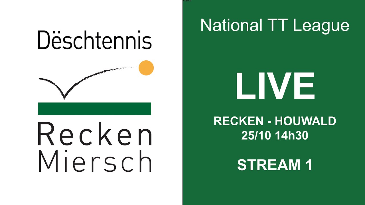 National TT League : Recken - Houwald (Stream 1)