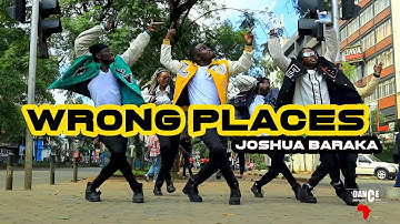 Joshua Baraka - Wrong Places (Official Dance Video) | Dance Republic Africa