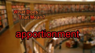 What does apportionment mean?