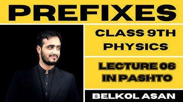 Prefixes Class 9th Physics Explain By Basharat Ali | Chapter 1 In pashto