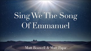 Miniatura de "Sing We The Song Of Emmanuel Lyric Video • Matt Boswell & Matt Papa"