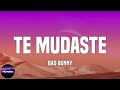 Bad Bunny TE MUDASTE Lyrics mp3