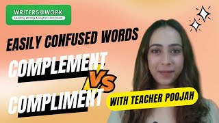 Easily Confused English Words | Complement vs Compliment | WRITERS AT WORK | Top English Tuition
