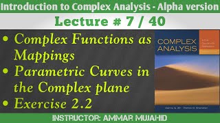 Complex Functions as Mappings | Parametric curves in Complex plane | Complex Analysis || Lecture 7