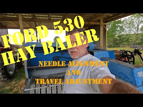 Ford 530 Hay Baler needle alignment and travel adjustment